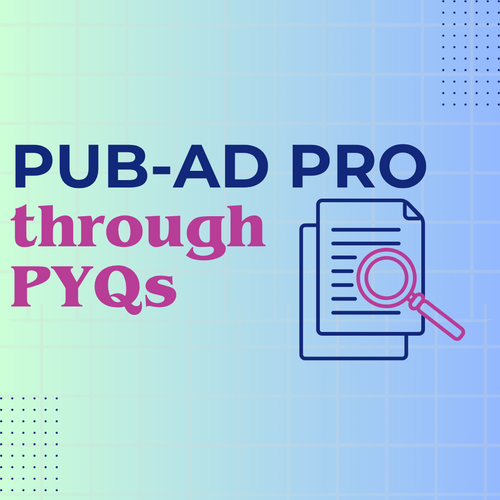 PUB-AD PRO through PYQs