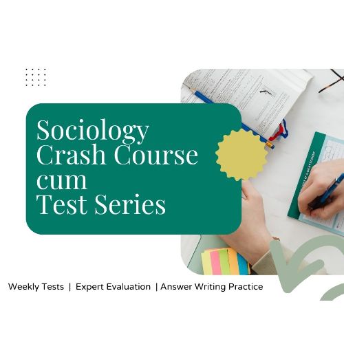 Sociology Crash Course cum Test Series for UPSC Mains 2026